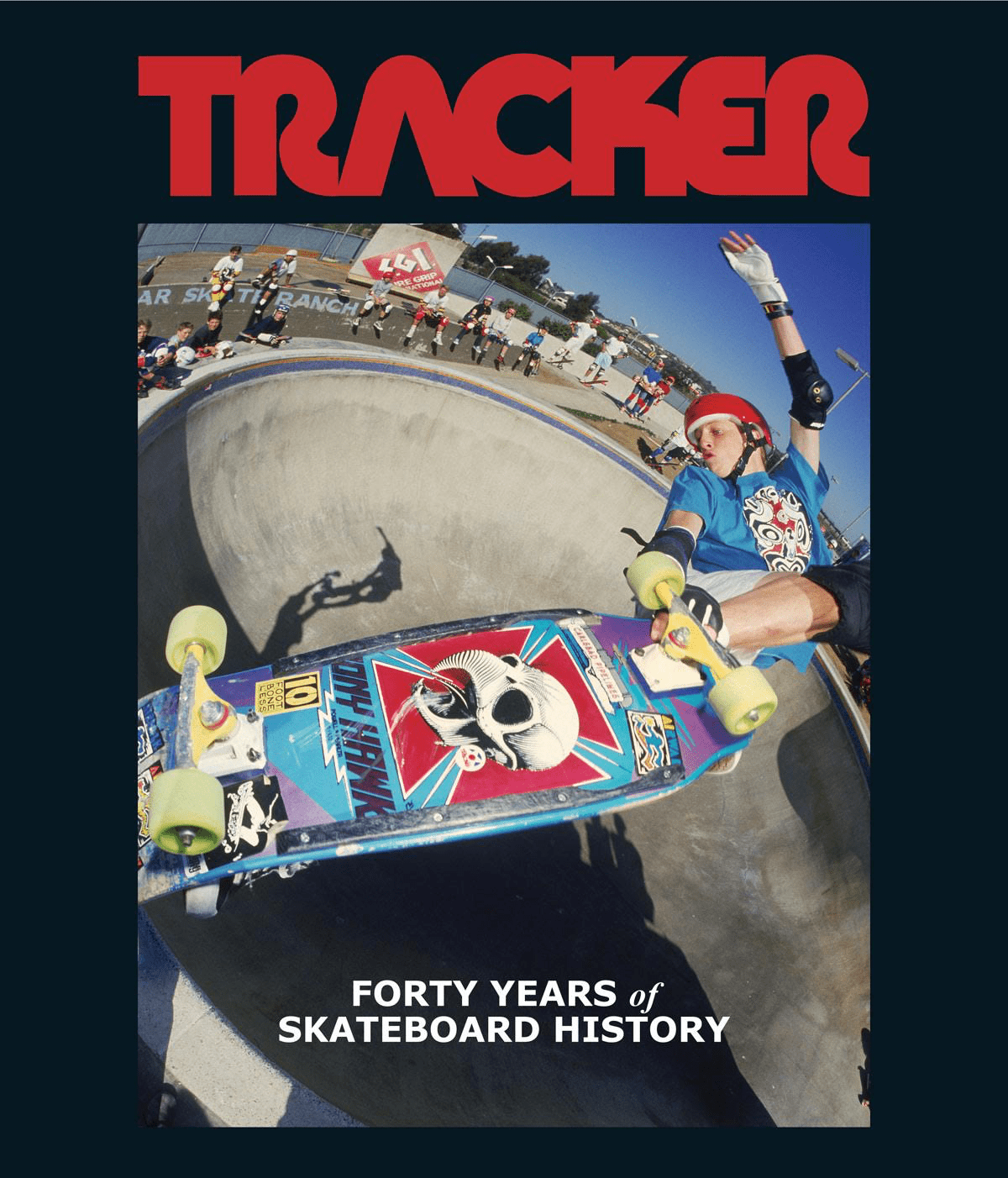 TRACKER HARDBACK BOOK – Forty Years of Skateboard History - AUTOGRAPHED - WILKYs